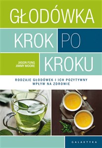 Głodówka krok po kroku Rodzaje głodówek i ich pozytywny wpływ na zdrowie chicago polish bookstore