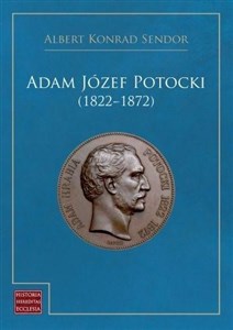 Adam Józef Potocki (1822-1872)  polish books in canada