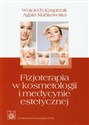 Fizjoterapia w kosmetologii i medycynie estetycznej polish books in canada