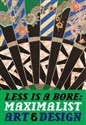 Less is a Bore: Maximalist Art.& Design Canada Bookstore