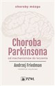 Choroba Parkinsona Od mechanizmów do leczenia - 