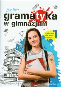 Gramatyka w gimnazjum 1 Ćwiczenia część 2 gimnazjum pl online bookstore