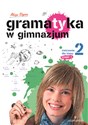 Gramatyka w gimnazjum 2 Ćwiczenia część 1 - Alicja Stypka  