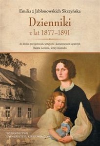 Emilia z Jabłonowskich Skrzyńska Dzienniki z lat 1877-1891 online polish bookstore