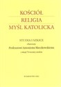 Kościół Religia Myśl katolicka Studia i szkice ofiarowane Profesorowi Antoniemu Mieczkowskiemu z okazji 70 rocznicy urodzin -  Canada Bookstore