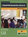 Compréhension orale 2 Niveau B1Livre + CD  