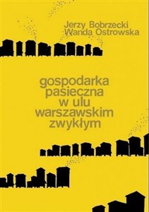Gospodarka pasieczna w ulu warszawskim zwykłym books in polish
