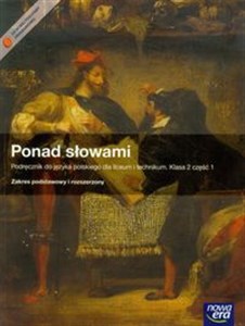 Ponad słowami 2 Język polski Podręcznik z płytą CD część 1 Zakres podstawowy i rozszerzony Liceum, technikum 