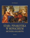 Arcydzieła Malarstwa Stara Pinakoteka w Monachium  