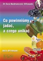 Co powinniśmy jadać a czego unikać Dieta optymalna - Ewa Bednarczyk-Witoszek bookstore
