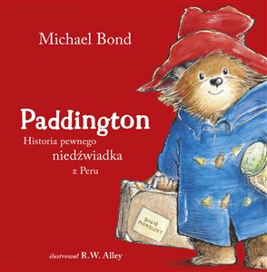 Paddington Historia pewnego niedźwiadka z Peru to buy in Canada