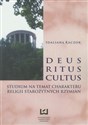 Deus ritus cultus Studium na temat charakteru religii starożytnych Rzymian - Polish Bookstore USA