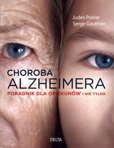 Choroba Alzheimera Poradnik dla opiekunów i nie tylko online polish bookstore