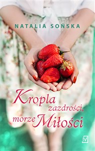 Kropla zazdrości, morze miłości Polish Books Canada