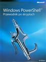 Windows PowerShell Przewodnik po skryptach + CD in polish