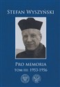 Pro memoria Tom 3 1953-1956 - Stefan Wyszyński