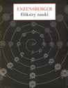 Eliksiry nauki Przelotne spojrzenia poezją i prozą - Hans Magnus Enzensberger