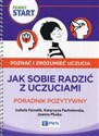 Pewny start Poznać i zrozumieć uczucia Poradnik pozytywny Jak sobie radzić z uczuciami Bookshop