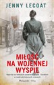 Miłość na wojennej wyspie - Jenny Lecoat