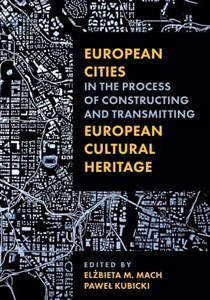 European Cities in the Process of Constructing and Transmitting European Cultural Heritage Bookshop