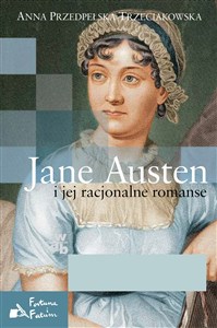 Jane Austen i jej racjonalne romanse to buy in USA
