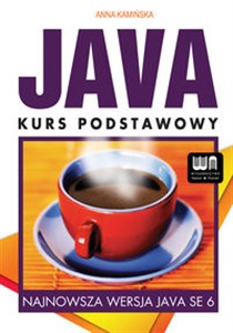 Java Kurs podstawowy Najnowsza wersja JAVA SE 6 Polish Books Canada