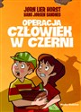 Operacja Człowiek w czerni  