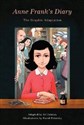 Anne Frank's Diary The Graphic Adaptation  