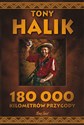 180 000 kilometrów przygody  - Tony Halik buy polish books in Usa