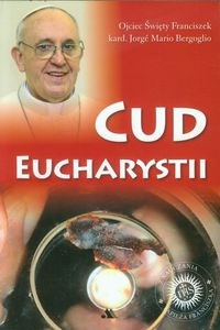 Cud Eucharystii Medytacje o Najświętszym Sakramencie Polish Books Canada