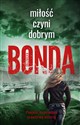 Miłość czyni dobrym - Katarzyna Bonda