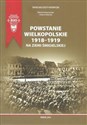 Powstanie Wielkopolskie 1918-1919 na ziemi śmigielskiej polish usa