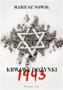 Krwawe dożynki 1943 - Polish Bookstore USA