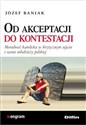 Od akceptacji do kontestacji Moralność katolicka w krytycznym ujęciu i ocenie młodzieży polskiej bookstore