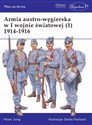 Armia austro-węgierska w I Wojnie Światowej 1914-1916. Tom 1 polish usa