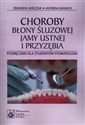 Choroby błony śluzowej jamy ustnej i przyzębia Podręcznik dla studentów stomatologii - Polish Bookstore USA