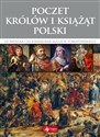 Poczet królów i książąt Polski Od Mieszka I do Stanisława Augusta Poniatowskiego books in polish