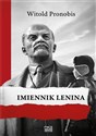Imiennik Lenina - Witold Pronobis books in polish