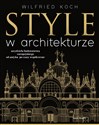 Style w architekturze  - Wilfried Koch books in polish