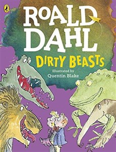 Dirty Beasts Dahl, Roald 