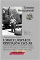 Placówki nasze czynne Lotnicze wsparcie oddziałów ZWZ-AK oraz funkcjonowanie terenów odbioru zrzutów Podokręgu AK Rzeszów i okręgu AK Lwów w okresie II wojny światowej  