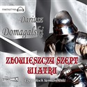 [Audiobook] Złowieszczy szept wiatru - Dariusz Domagalski