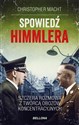 Spowiedź Himmlera. Szczera rozmowa z twórcą obozów koncentracyjnych (wydanie pocketowe)  to buy in Canada