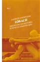 Lokalsi Nieoficjalna historia pewnego samorządu - Andrzej Andrysiak polish books in canada
