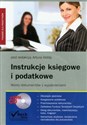 Instrukcje księgowe i podatkowe z płytą CD Wzory dokumentów z wyjaśnieniami - 