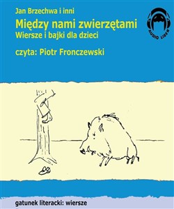 [Audiobook] Między nami zwierzętami Wiersze i bajki dla dzieci Polish Books Canada