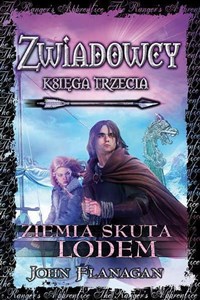 Ziemia skuta lodem. Cykl Zwiadowcy. Księga 3  Bookshop