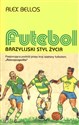 Futebol Brazylijski styl życia polish usa