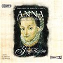 [Audiobook] CD MP3 Anna Jagiellonka. Zmierzch Jagiellonów. Tom 3 - Magdalena Niedźwiedzka