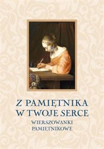 Z pamiętnika w Twoje serce Wierszyki i rymowanki okazjonalne online polish bookstore